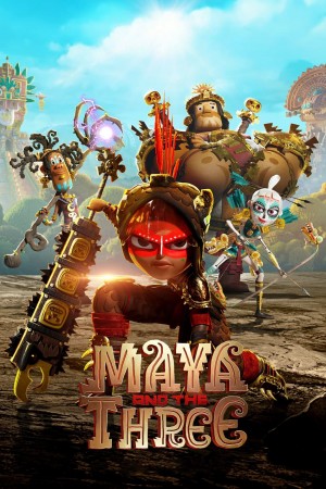 玛雅与三勇士 Maya and the Three (2021) 中文字幕