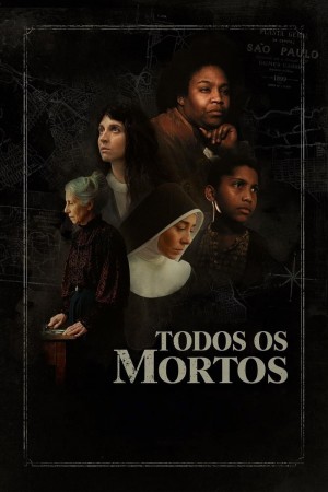 所有死者 Todos os Mortos (2020) 中文字幕