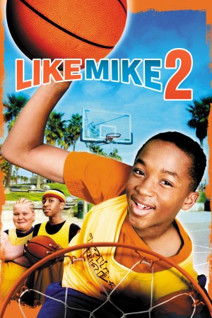 变身飞人2 Like Mike 2: Streetball (2006) 中文字幕