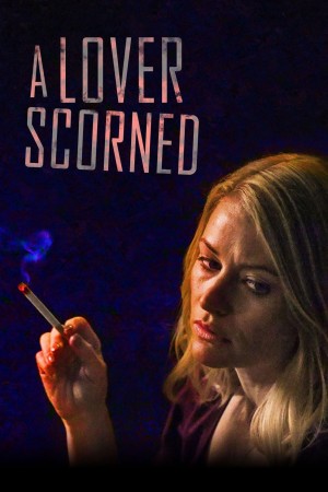 禁忌爱人 Scorned (2019) 中文字幕