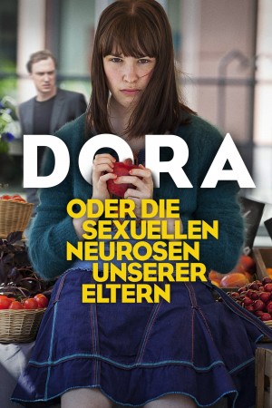 朵拉或我们父母的性神经官能症 Dora oder Die sexuellen Neurosen unserer Eltern (2015) 中文字幕