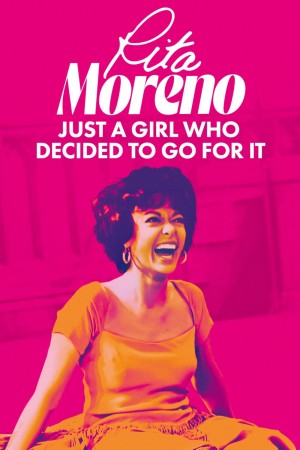 丽塔·莫雷诺：一个决定追逐梦想的女孩 Rita Moreno: Just a Girl Who Decided to Go for It (2021) 中文字幕