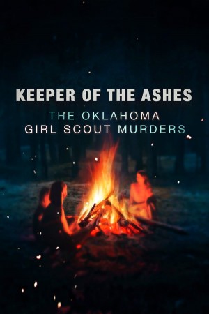 Keeper of the Ashes: The Oklahoma Girl Scout Murders Season 1 (2022) 中文字幕