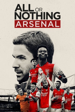 孤注一掷：阿森纳 All or Nothing: Arsenal (2022) 中文字幕